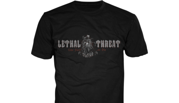 Lethal Threat Live Fast or Die T-Shirt